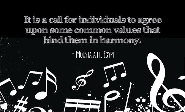 Plakat mit einem Zitat von Moustafa H. Ägypten, das "Es ist ein Aufruf an Individuen, sich auf einige gemeinsame Werte zu einigen, die sie in Harmonie verbinden" neben musikalischen Symbolen.