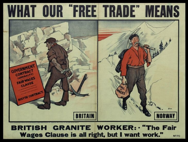 Plakat mit zwei Personen vor einem Berg- und Baumhintergrund, mit Text "Was unser Freihandel bedeutet - britischer Granit Arbeiter - Die faire Lohnklausel ist in Ordnung, aber ich will Arbeit".